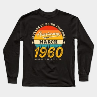 61 Years Of Being awesome Long Sleeve T-Shirt